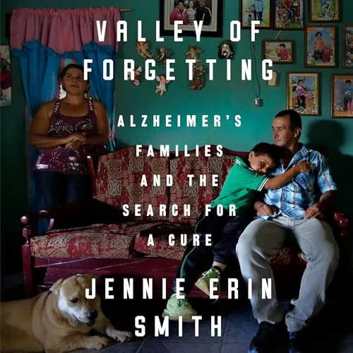 Valley of Forgetting By Jennie Erin Smith